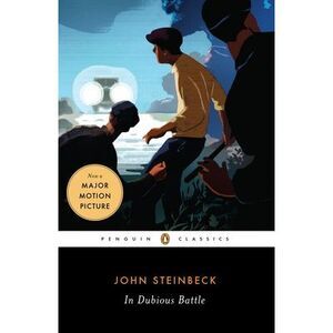 In Dubious Battle -- John Steinbeck